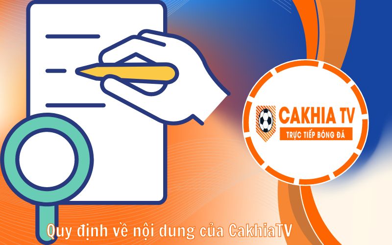 Quy định về nội dung của CakhiaTV